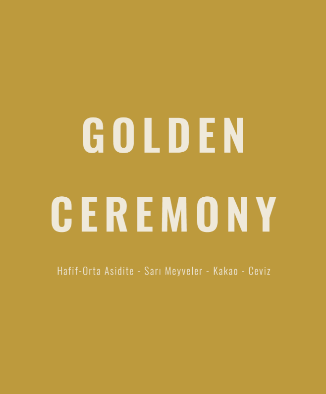 Golden Ceremony Espresso&Filtre 250gr (Çekirdek Kahve)